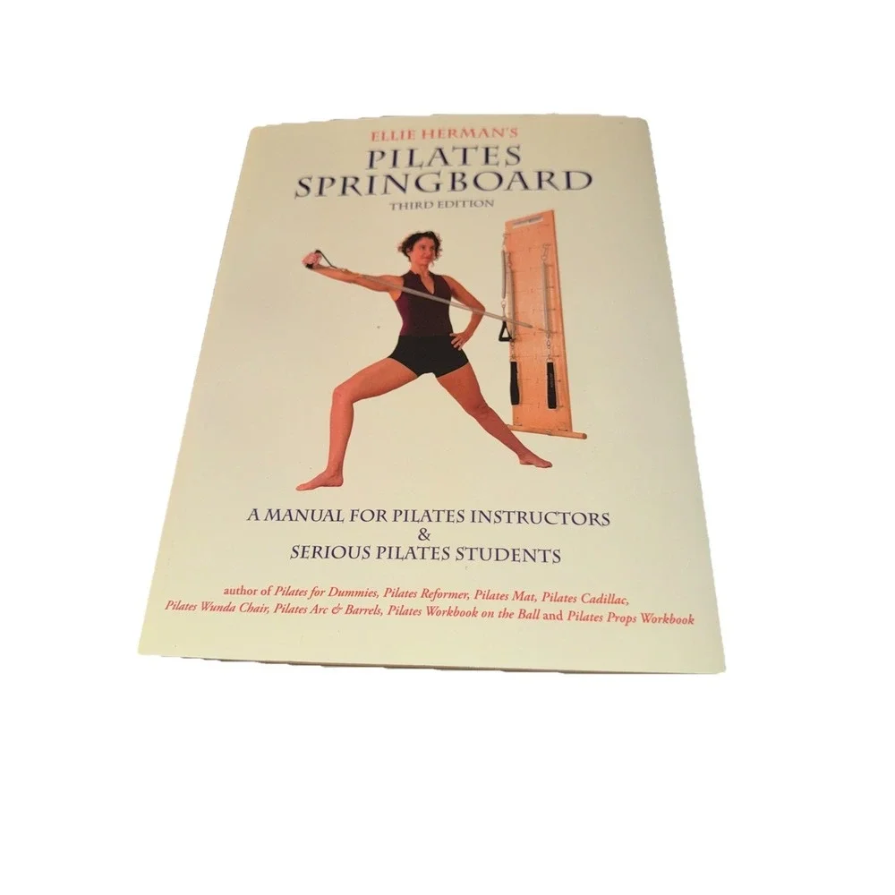 Ellie Herman's Pilates Springboard : A Manual for Pilates Instructors & Students